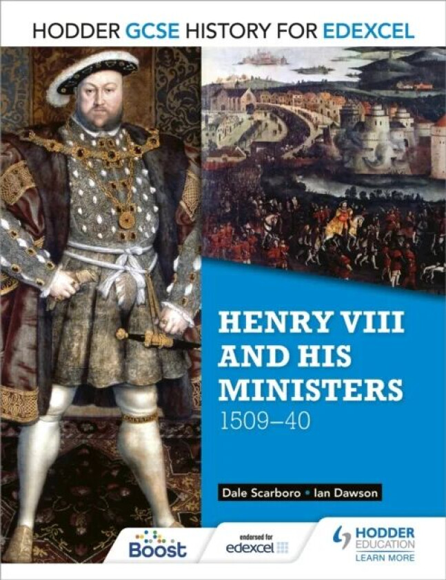 Hodder GCSE History for Edexcel: Henry VIII and his ministers, 1509-40 av Dale Scarboro, Ian Dawson
