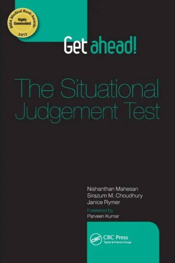 Get ahead! The Situational Judgement Test av Nishanthan (North East Thames Foundation School UK) Mahesan, Sirazum (North Central Thames Foundation Sch