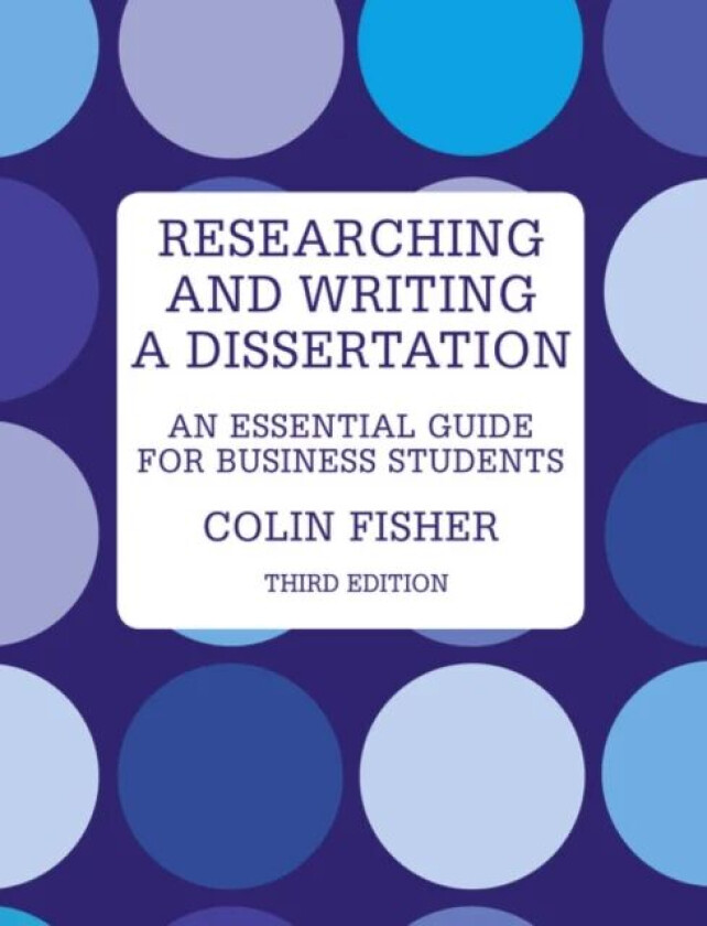 Researching and Writing a Dissertation av Colin Fisher