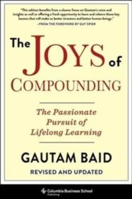 The Joys of Compounding av Gautam Baid