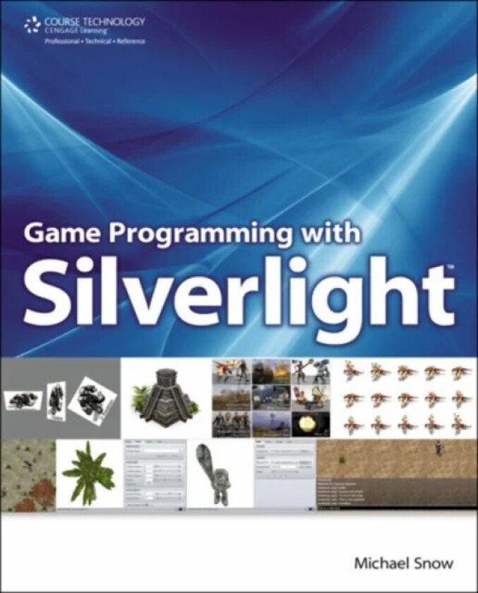 Game Programming with Silverlight av Michael Snow