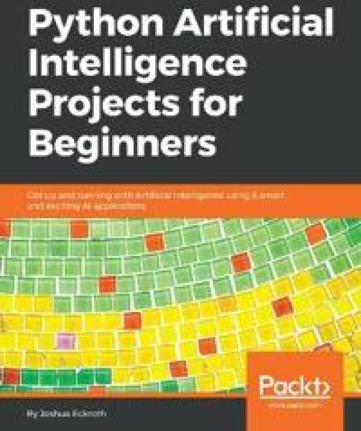 Python Artificial Intelligence Projects for Beginners