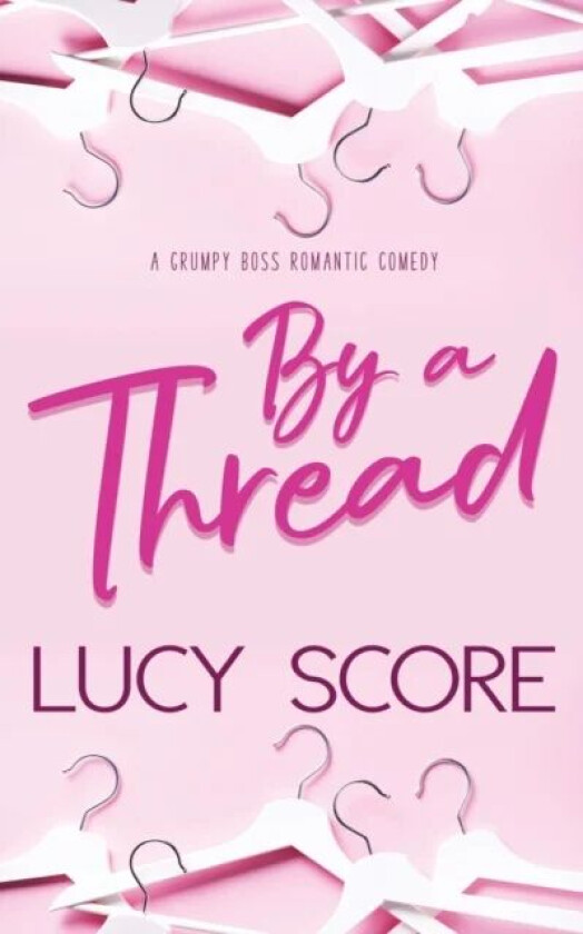 By a Thread av Lucy Score
