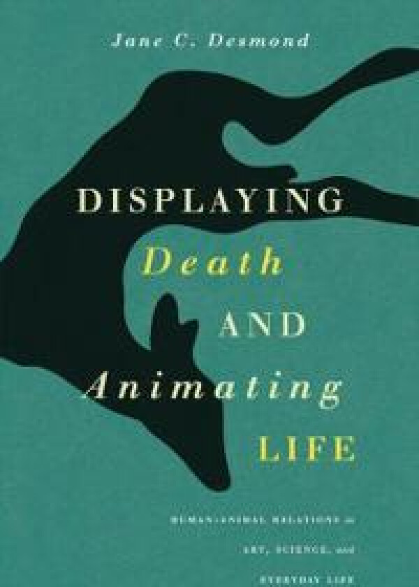 Displaying Death and Animating Life