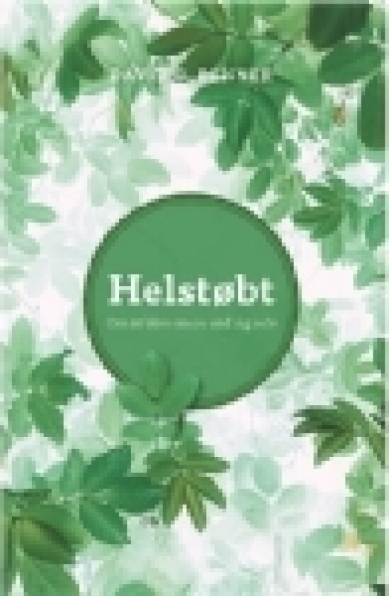 Helstøbt | David G. Benner | Språk: Dansk