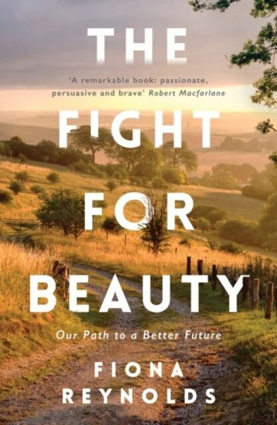 The Fight for Beauty av Fiona Reynolds