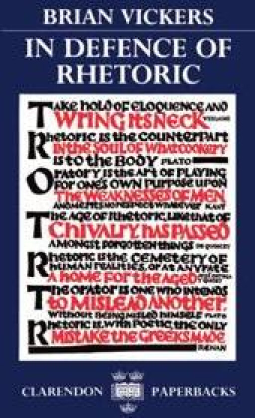 In Defence of Rhetoric