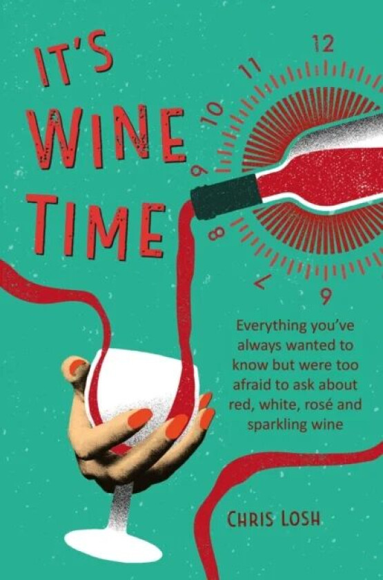 It's Wine Time av Chris Losh