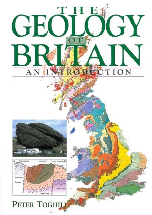 Geology of Britain - An Introduction av Dr Peter Toghill