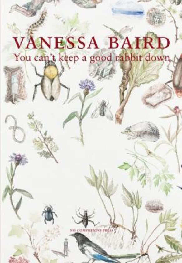 You can't keep a good rabbit down av Vanessa Baird