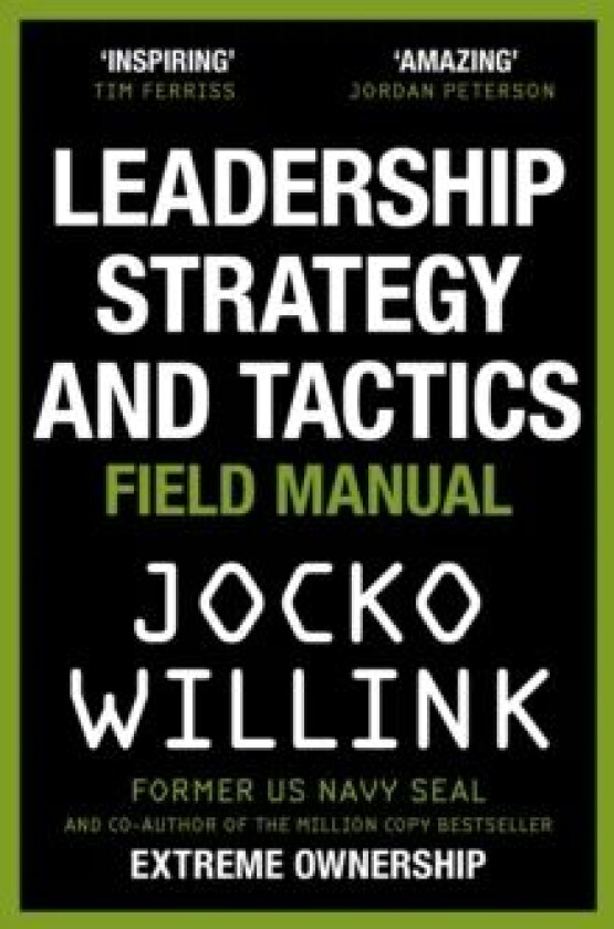 Leadership Strategy and Tactics av Jocko Willink