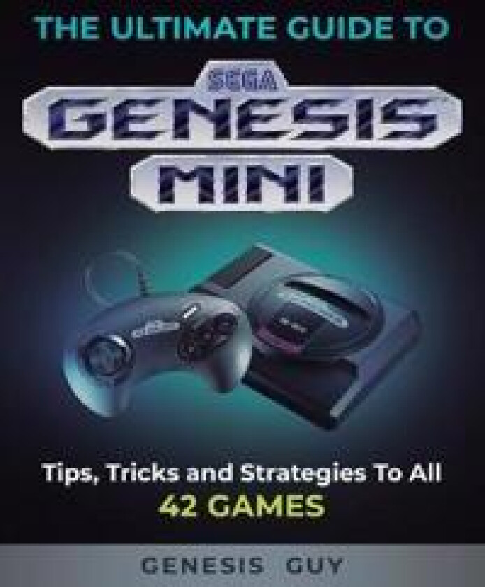The Ultimate Guide to the Sega Genesis Mini
