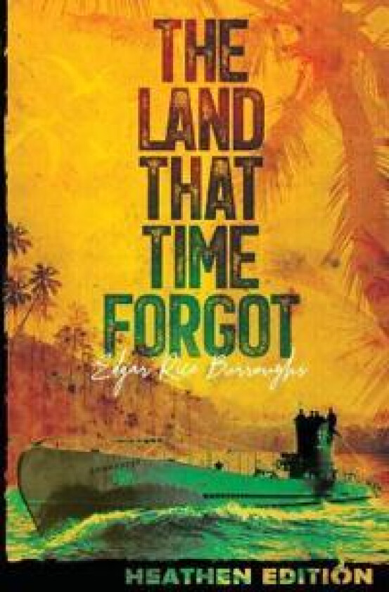 The Land That Time Forgot (Heathen Edition)