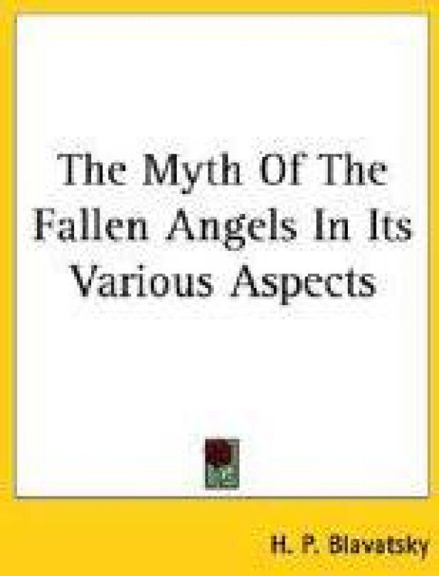 The Myth of the Fallen Angels in Its Various Aspects