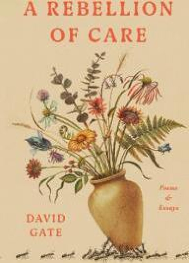 A Rebellion of Care