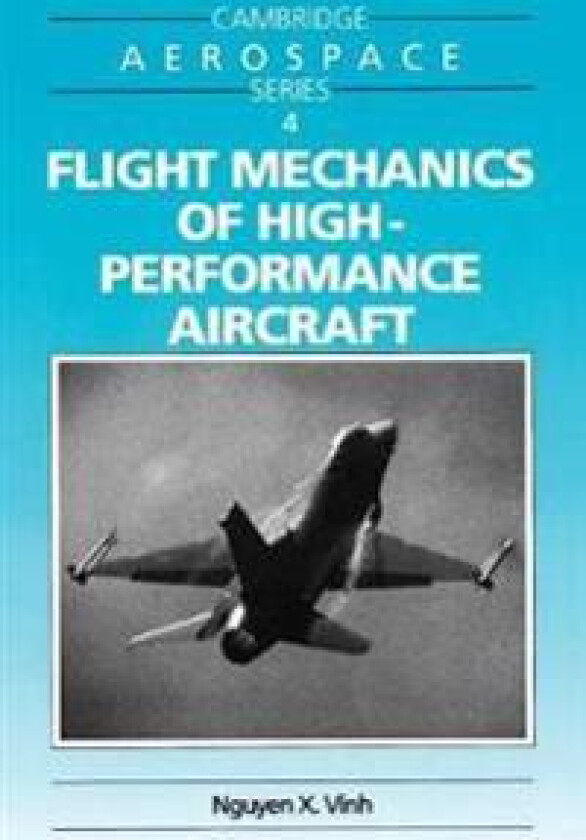 Flight Mechanics of High-Performance Aircraft