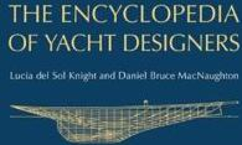 The Encyclopedia of Yacht Designers