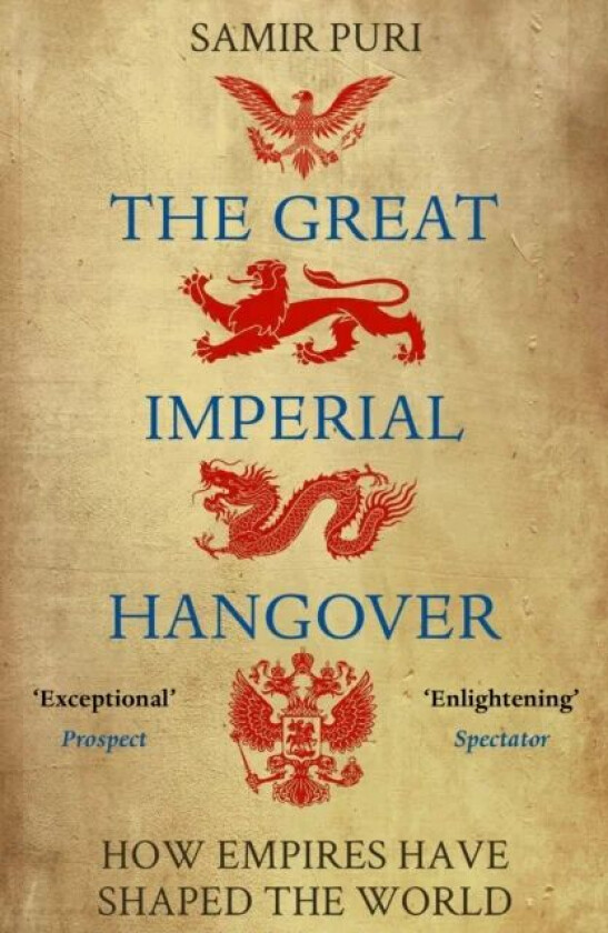 The Great Imperial Hangover av Samir Puri