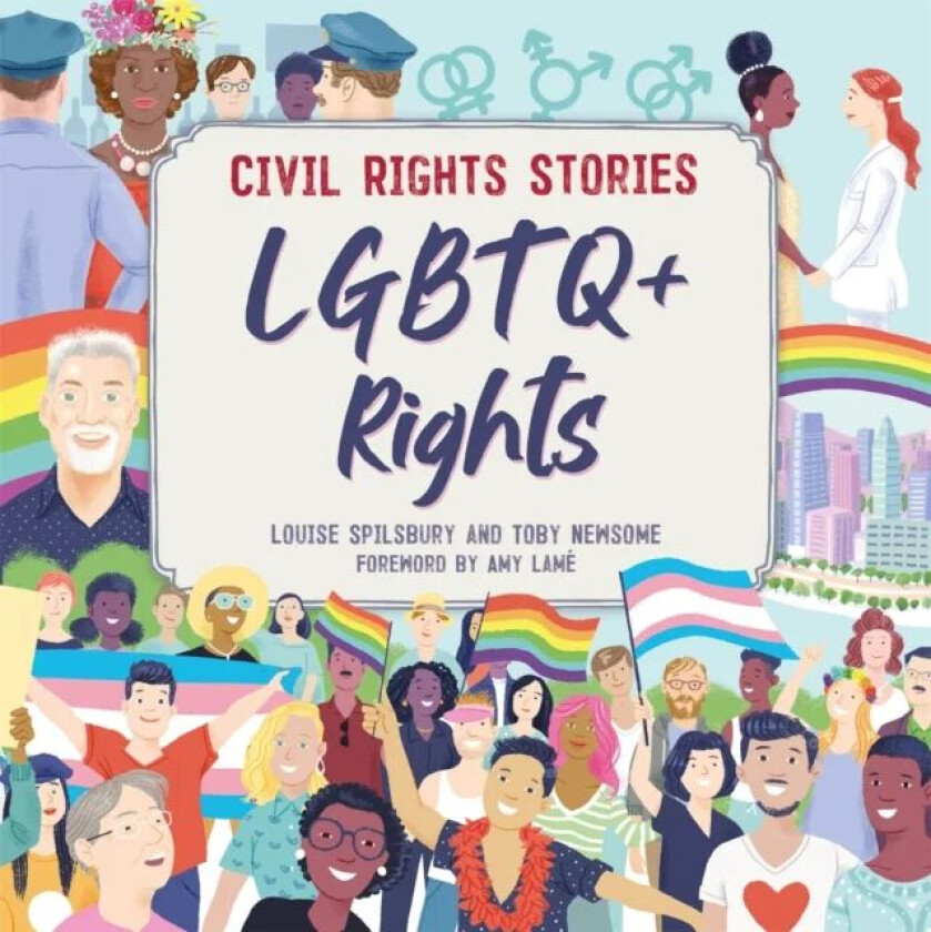 Civil Rights Stories: LGBTQ+ Rights av Louise Spilsbury