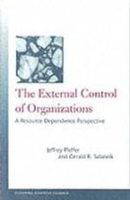 The External Control of Organizations av Jeffrey Pfeffer, Gerald R. Salancik