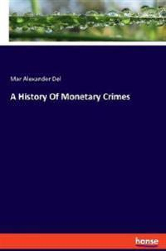 A History Of Monetary Crimes