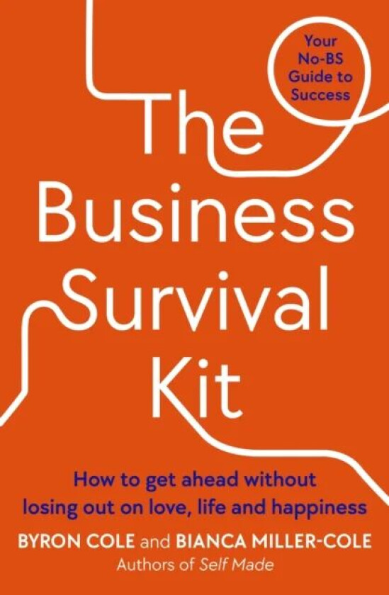 The Business Survival Kit av Bianca Miller-Cole, Byron Cole