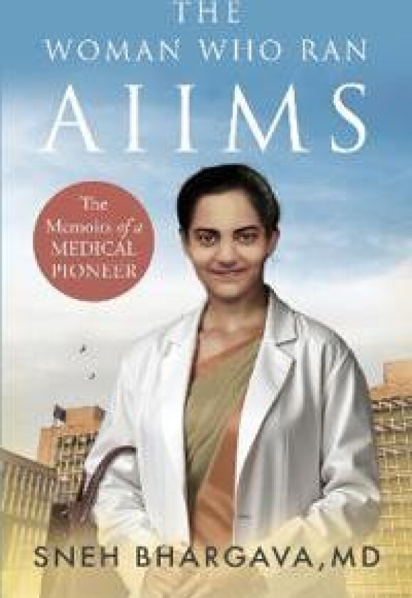 Woman Who Ran Aiims