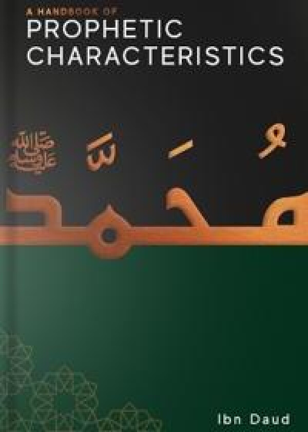 A Handbook of Prophetic Characteristics