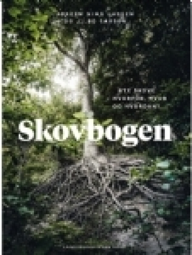 Skovbogen: Nye skove | Jørgen Nimb Lassen og Jørgen Bo Larsen | Språk: Dansk