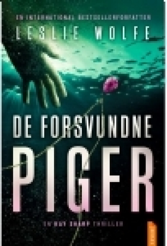 De forsvundne piger | Leslie Wolfe | Språk: Dansk