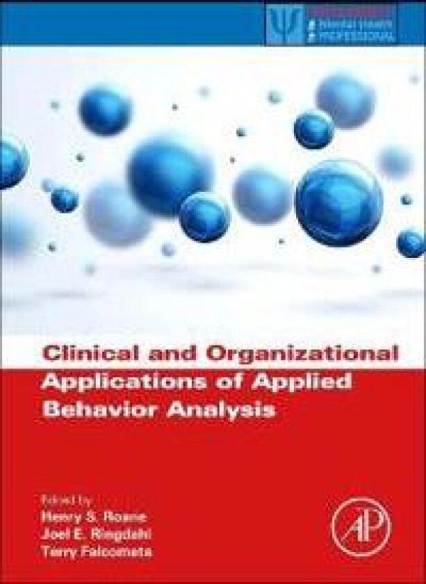 Clinical and Organizational Applications of Applied Behavior Analysis