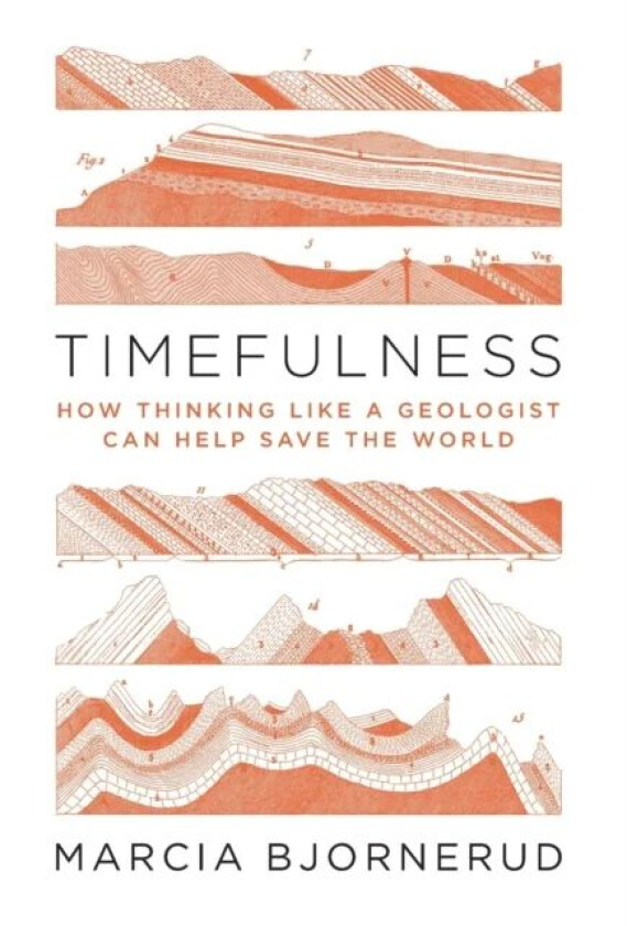 Timefulness av Marcia Bjornerud