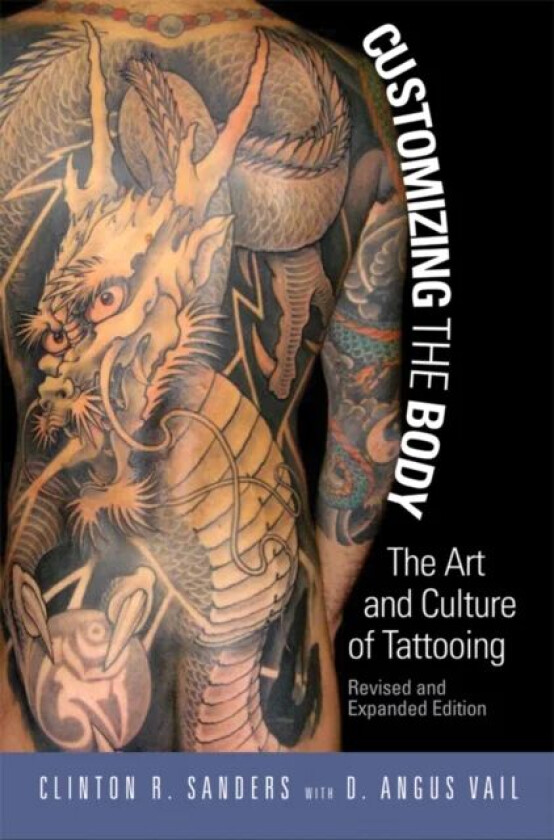 Customizing the Body av Clinton Sanders, D Angus Vail