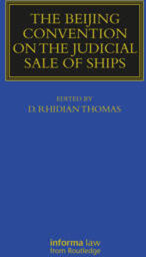 The Beijing Convention on the Judicial Sales of Ships