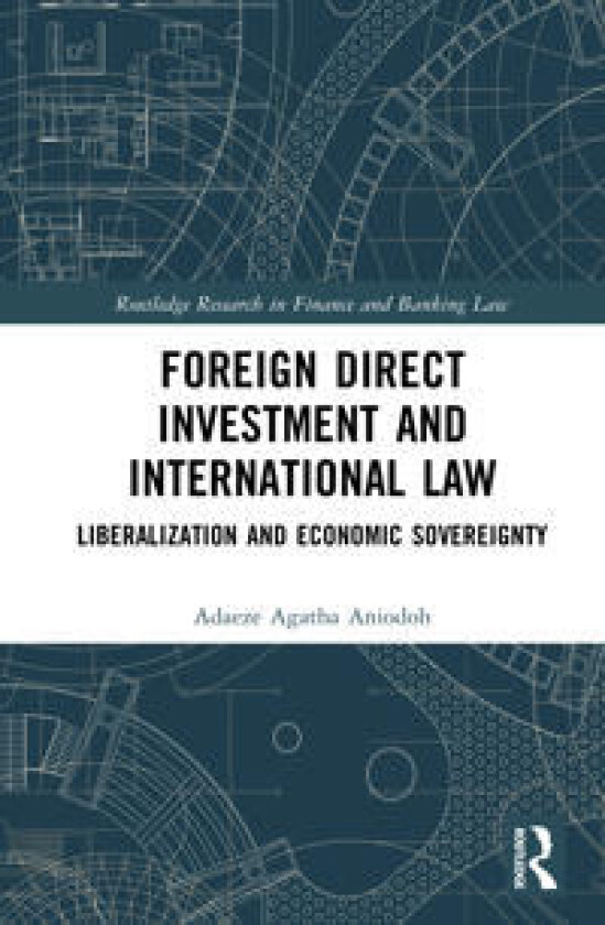 Foreign Direct Investment and International Law