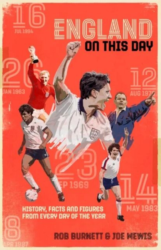 England On This Day av Rob Burnett, Joe Mewis