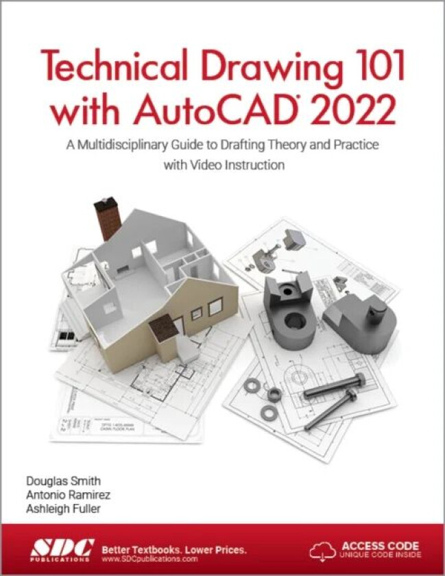 Technical Drawing 101 with AutoCAD 2022 av Ashleigh Fuller, Antonio Ramirez, Douglas (Elementis Gmbh. Germany) Smith