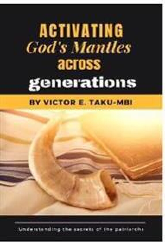 Activating God's mantle across generations