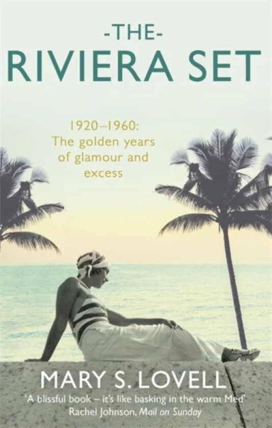 The Riviera Set av Mary S. Lovell
