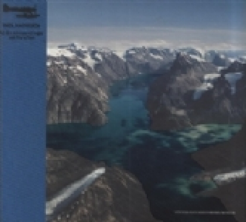 Indlandsisen - 80 års klimaændringer set fra luften | Kurt Kjær (red.) | Språk: Dansk