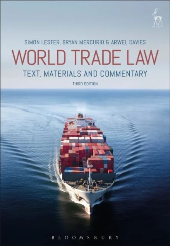 World Trade Law av Simon Lester, Bryan Mercurio, Arwel Davies