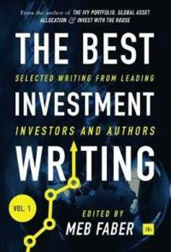 The Best Investment Writing, Volume 1