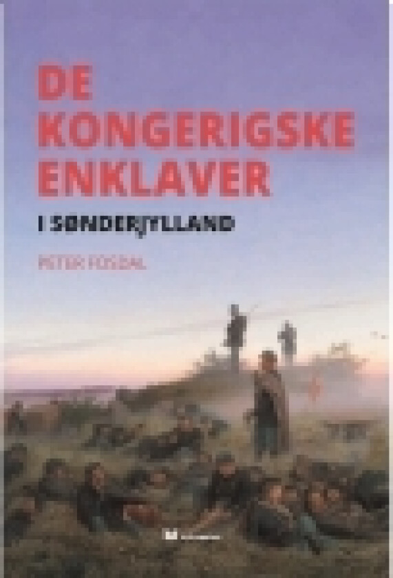De Kongeriske Enklaver | Peter Fosdal | Språk: Dansk