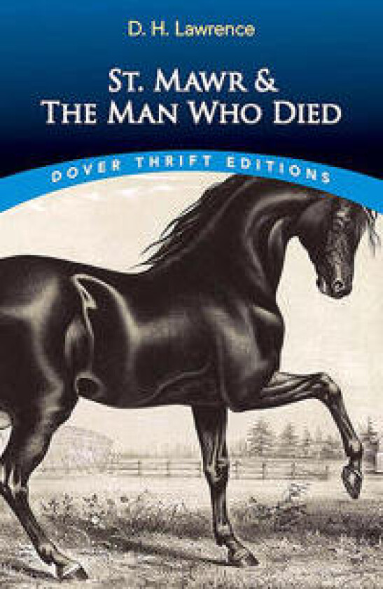 St. Mawr & The Man Who Died