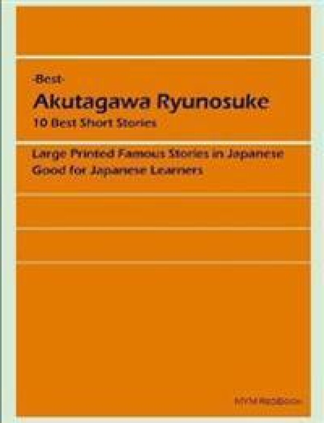Best - Akutagawa Ryunosuke