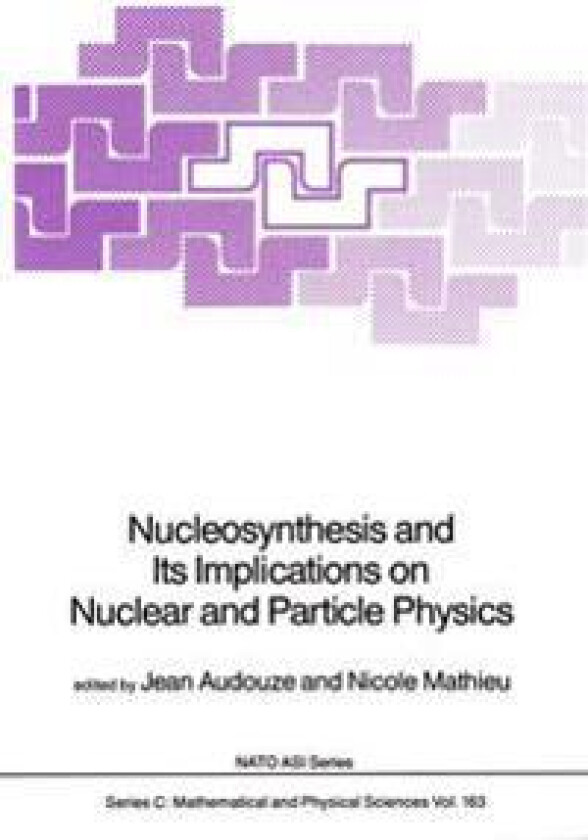 Nucleosynthesis and Its Implications on Nuclear and Particle Physics