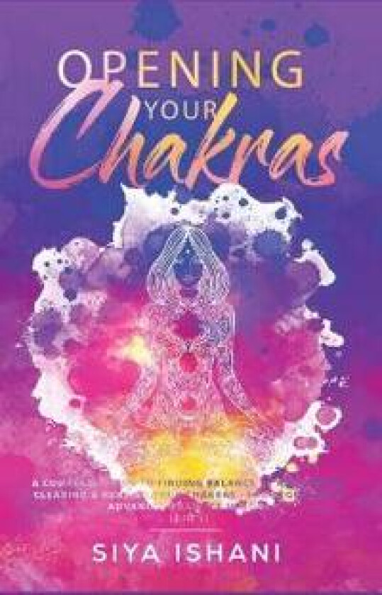 Opening your Chakras