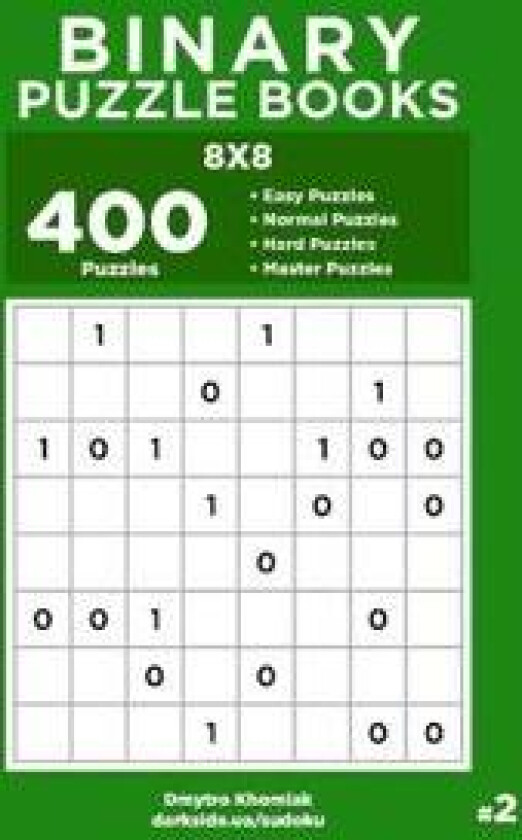 Binary Puzzle Books - 400 Easy to Master Puzzles 8x8 (Volume 2)