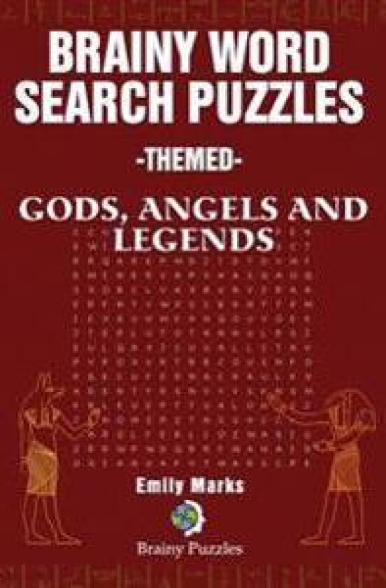 Brainy Word Search Puzzles - Themed: Gods, Angels and Legends