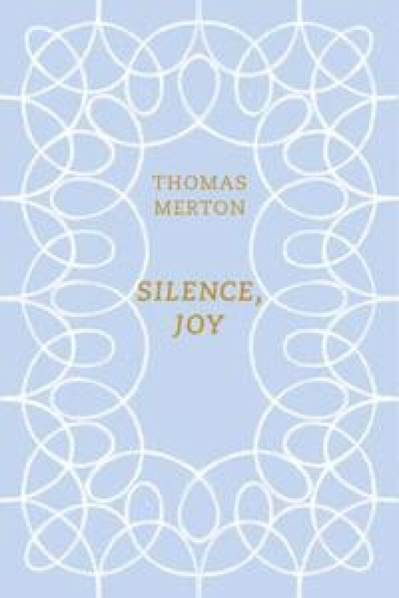 Silence, Joy